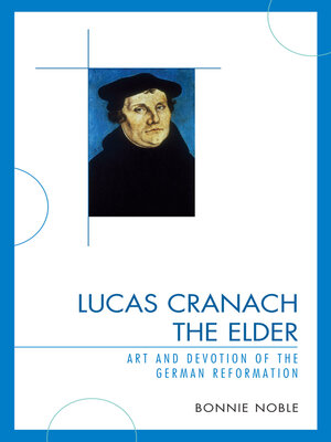 cover image of Lucas Cranach the Elder